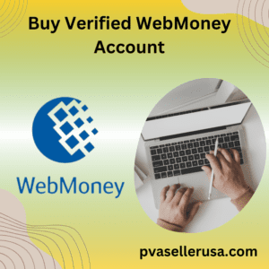 Buy Verified WebMoney Account 