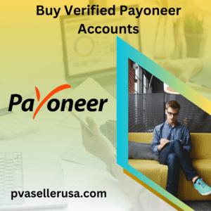 Buy Verified Payoneer Accounts 