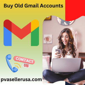 Buy Old Gmail Accounts 